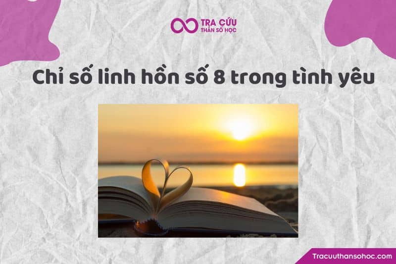 Chỉ số linh hồn 8 trong tình yêu