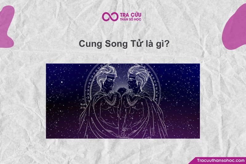 Cung Song Tử Là Gì? – Khi Trí Tuệ Và Sự Linh Hoạt Gặp Gỡ Trong Một Tâm Hồn Hai Mặt