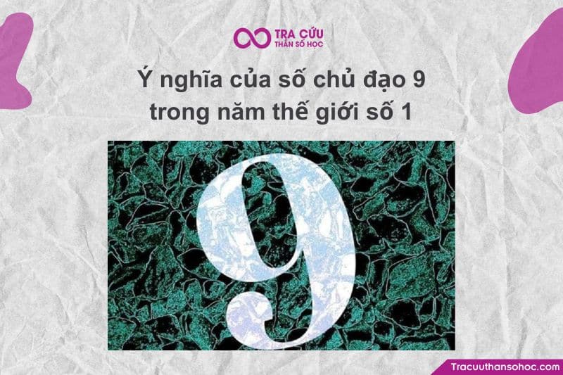 Năm Thế Giới số 1 mang năng lượng khởi đầu - tiên phong - tái sinh.