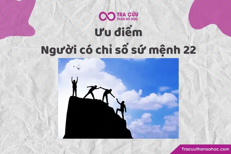 Ưu điểm chỉ số sứ mệnh 22