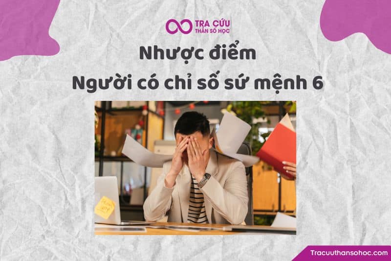 Nhược điểm chỉ số sứ mệnh 6